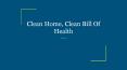 Clean Home, Clean Bill Of Health PowerPoint PPT Presentation