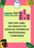 Skip Bin Hire: An Insight on Services Offered by Professional Companies PowerPoint PPT Presentation