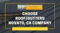 Choose Roof/Gutters Novato, CA Company PowerPoint PPT Presentation