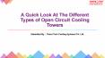 A Quick Look At The Different Types of Open Circuit Cooling Towers PowerPoint PPT Presentation