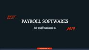 Best Payroll Softwares for Small Businesses in 2019