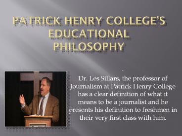 Patrick Henry College’s Educational Philosophy