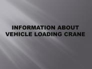 Information about Vehicle Loading Crane