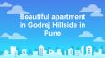Beautiful apartment in Godrej Hillside in Pune PowerPoint PPT Presentation