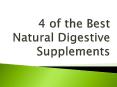 4 of the Best Natural Digestive Supplements PowerPoint PPT Presentation