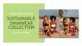 Sustainable Swimwear Collection | Bikini Trends 2019 | Swimsuits for Women PowerPoint PPT Presentation