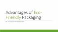 Advantages of Eco-Friendly Packaging PowerPoint PPT Presentation