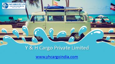 Yhcargo India Freight Forwarders Company, Door to Door Services