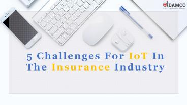 5 Challenges For IoT In The Insurance Industry