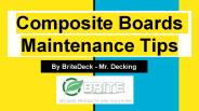 Composite Boards Maintenance Tips
