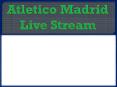 Atletico Madrid Live Stream PowerPoint PPT Presentation