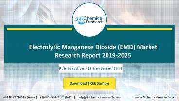 Electrolytic Manganese Dioxide (EMD) Market Growth 2019-2024