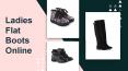 Best Ladies Flat Boots Online PowerPoint PPT Presentation
