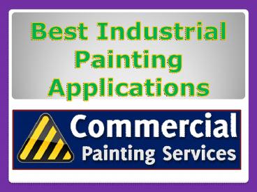 Best Industrial Painting Applications