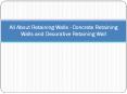 All About Retaining Walls - Concrete Retaining Walls and Decorative Retaining Walls PowerPoint PPT Presentation
