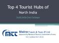 Top 4 Tourist Hubs of North India - MTT.in PowerPoint PPT Presentation