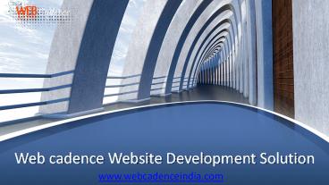 Best Website Designing Company in India; Webcadence