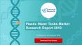 Plastic water tanks market research report 2019 PowerPoint PPT Presentation
