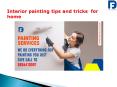Interior painting tips and tricks for home? PowerPoint PPT Presentation