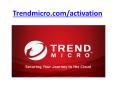 trendmicro.com/activation (2) PowerPoint PPT Presentation