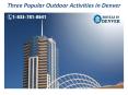 Three Popular Outdoor Activities in Denver PowerPoint PPT Presentation