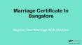 Apply For Marriage Certificate In Bangalore PowerPoint PPT Presentation