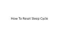 How To Reset Sleep Cycle PowerPoint PPT Presentation