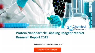 Protein Nanoparticle Labeling Reagent Market Research Report 2019