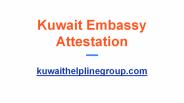 Kuwait Embassy attestation