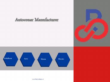 Autoconer Spare Manufacturer