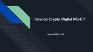 How does cryptocurrency wallet works ?
