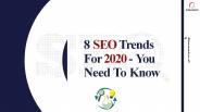 SEO trends for 2020- You need to Know