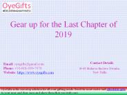 Gear Up for the Last Chapter of 2019