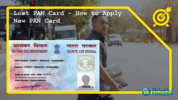 Lost PAN Card - How to Apply New PAN Card