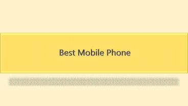 Best Mobile Phone