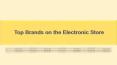 Top Brands on the Electronic Store PowerPoint PPT Presentation