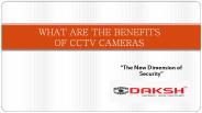benefits of cctv cameras