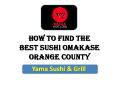Best Omakase Orange County PowerPoint PPT Presentation