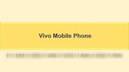 Vivo Mobile Phone