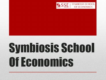 Top economics colleges in India - Symbiosis School Of Economic
