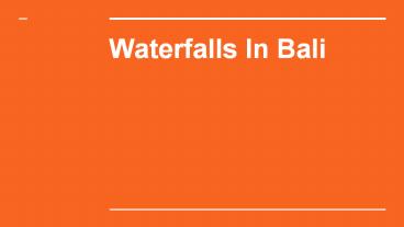 Shoes on loose: Waterfalls in Bali