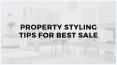 Property Styling Tips For Best Sale PowerPoint PPT Presentation