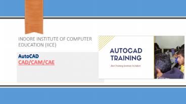 Autocad Classes | IICE, Indore India | Guaranteed Job