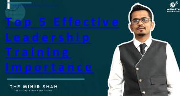 Top 5 Effective Leadership Training Importance