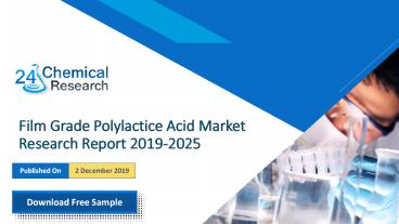 Film Grade Polylactice Acid Market Research Report 2019-2025
