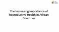 The Increasing Importance of Reproductive Health in African Countries PowerPoint PPT Presentation