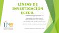 LÍNEAS DE INVESTIGACIÓN_ UNAD-SEMINARIO DE INVESTIGACIÓN PowerPoint PPT Presentation