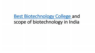 Best Biotechnology College and Scope of Biotechnology in India