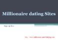 Why Millionaire Singles Finding Their Partner on Millionaire Dating Sites PowerPoint PPT Presentation