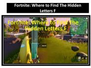 Fortnite Where to Find the Hidden Letters F